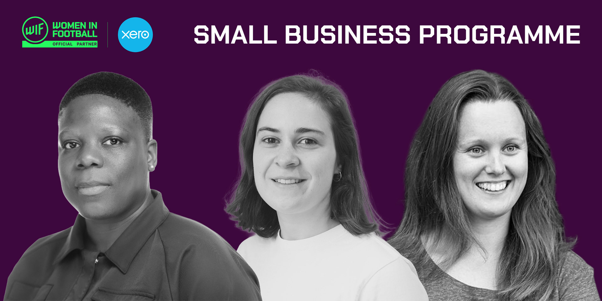 The Women in Football and Xero Small Business Programme 2026: Meet Eartha, Flo and Lydia